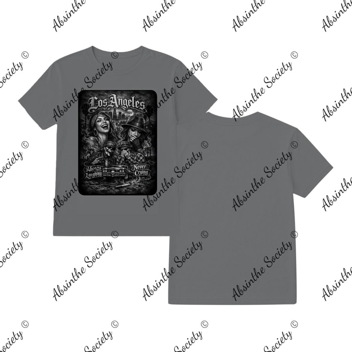 Always Laughing Never Crying- T-Shirt Printed in USA Charcoal