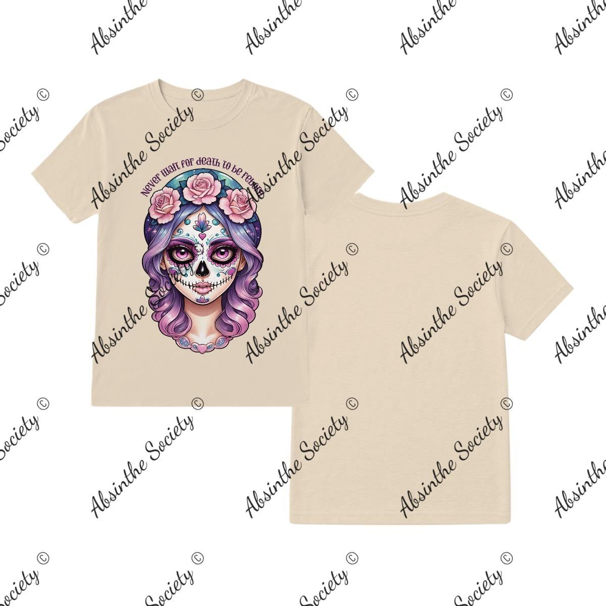 Never Wait for Death to be Reborn Printed in USA Sand