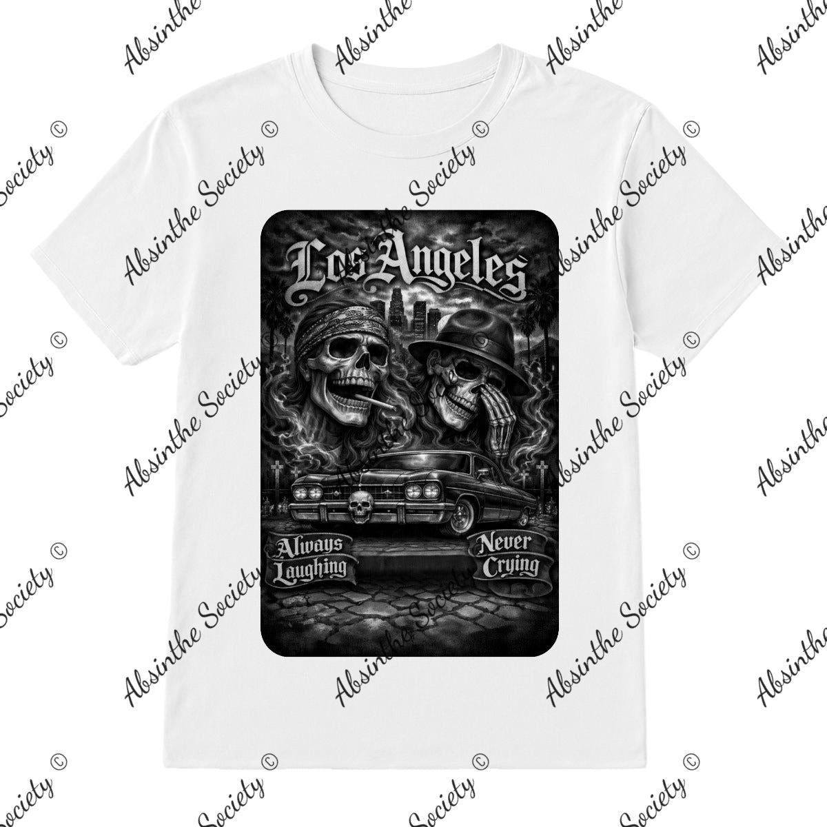 Always Laughing Never Crying OG Edition T-Shirt Printed in USA
