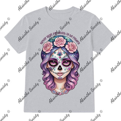 Never Wait for Death to be Reborn Printed in USA
