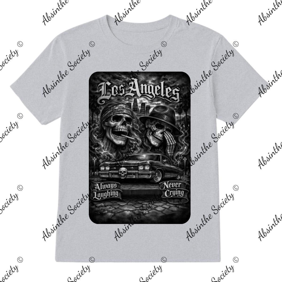 Always Laughing Never Crying OG Edition T-Shirt Printed in USA