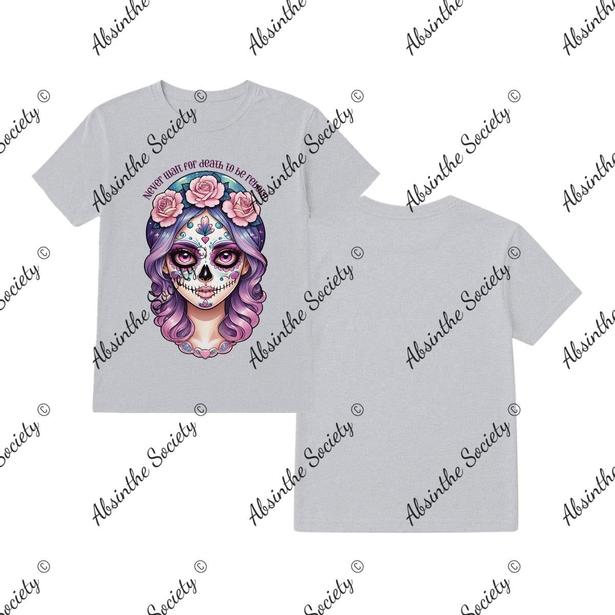 Never Wait for Death to be Reborn Printed in USA Sport Grey