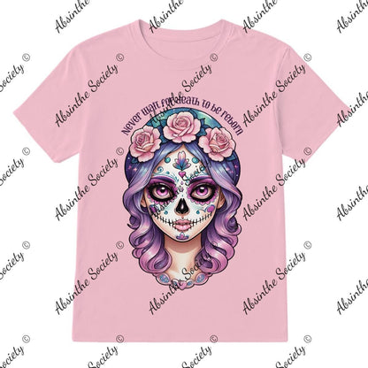 Never Wait for Death to be Reborn Printed in USA
