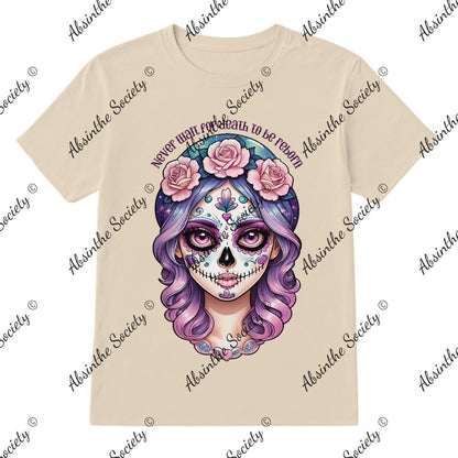 Never Wait for Death to be Reborn Printed in USA